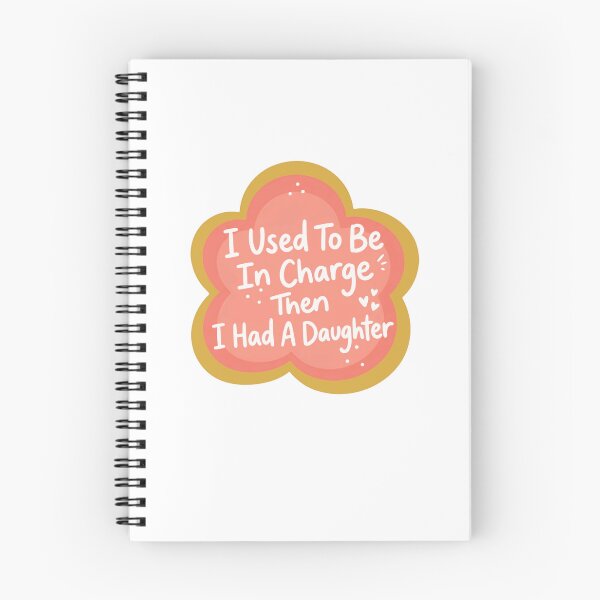 Item preview, I Used To Be In Charge Then I Had A Daughter Parent Mother Father Daughter Humor designed and sold by JonesFlora2025.