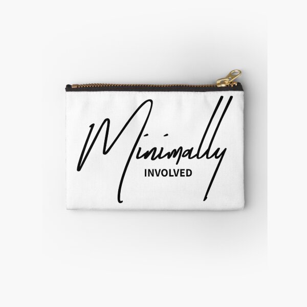 Item preview, Minimally Involved - Sarcastic Low-Effort Typography designed and sold by ReggieDior.