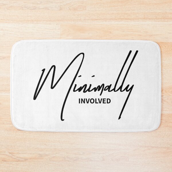 Item preview, Minimally Involved - Sarcastic Low-Effort Typography designed and sold by ReggieDior.