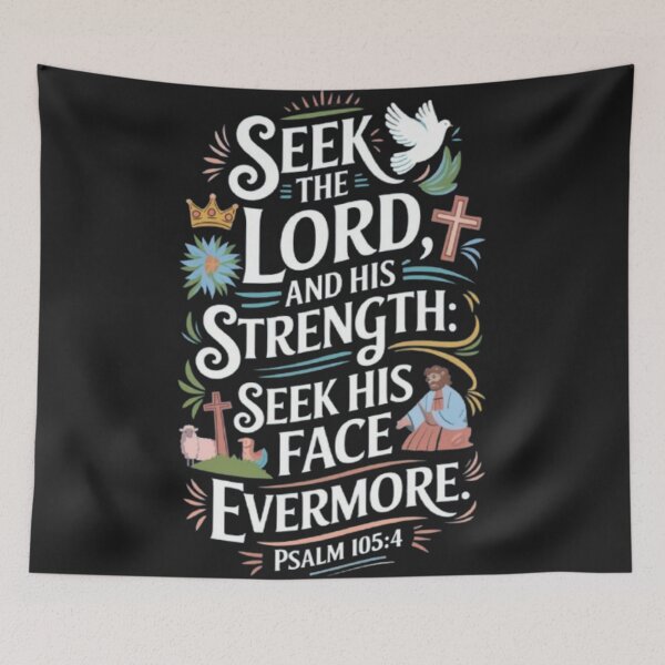 Item preview, Psalm 105:4 designed and sold by GraphicMondaze.