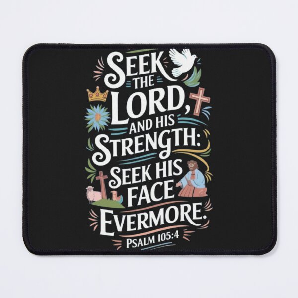 Item preview, Psalm 105:4 designed and sold by GraphicMondaze.