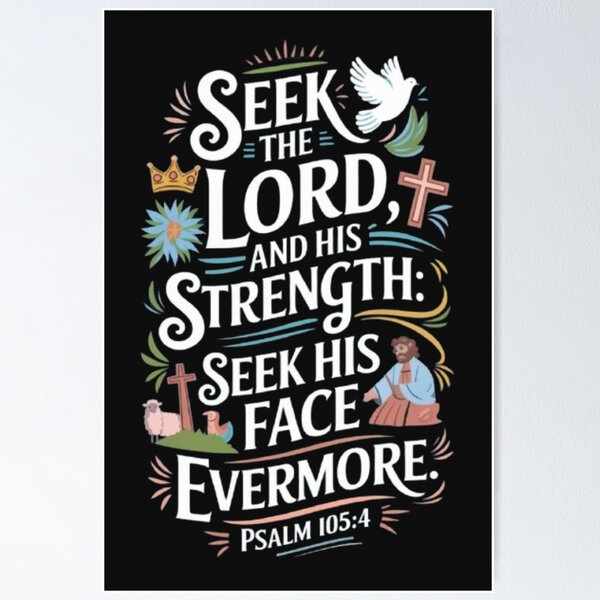 Item preview, Psalm 105:4 designed and sold by GraphicMondaze.