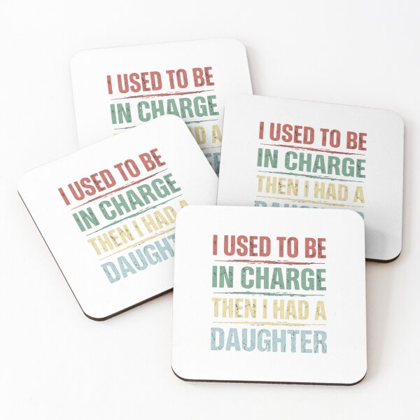 Item preview, I Used To Be In Charge Then I Had A Daughter Parenting Humor Mom Dad Daughter Parent Gift designed and sold by JonesFlora2025.