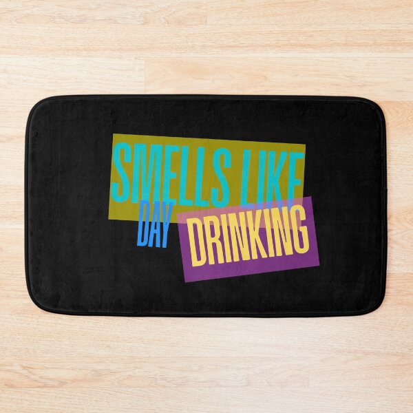 Item preview, Smells Like Day Drinking Funny Gifts designed and sold by InterTradeStore.
