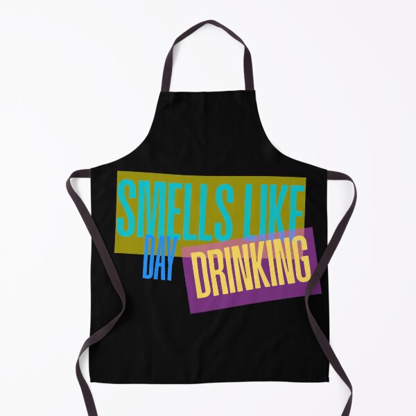 Item preview, Smells Like Day Drinking Funny Gifts designed and sold by InterTradeStore.