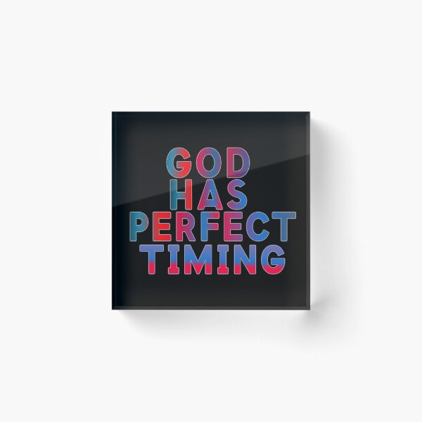 Item preview, God Has Perfect Timing designed and sold by ZooStateofMind.