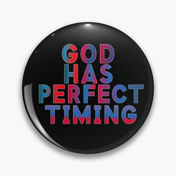 Item preview, God Has Perfect Timing designed and sold by ZooStateofMind.