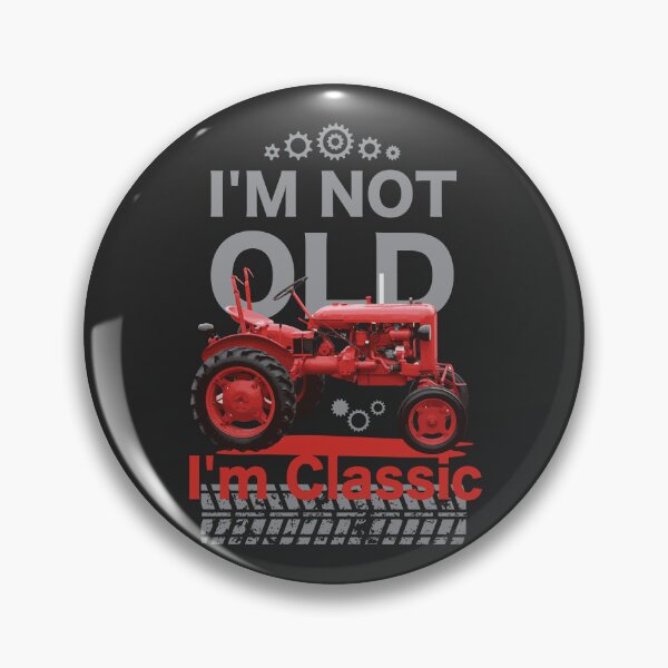 Item preview, I'm Not Old I'm Classic Tractor - Vintage Tractor designed and sold by studio838.