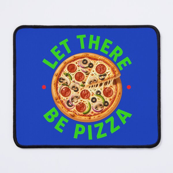 Item preview, LET THERE BE PIZZA 2 designed and sold by DigitalandPhoto.