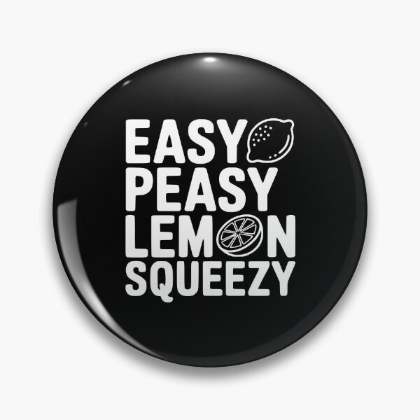 Item preview, Easy Peasy Lemon Squeezy designed and sold by Frank Ring.