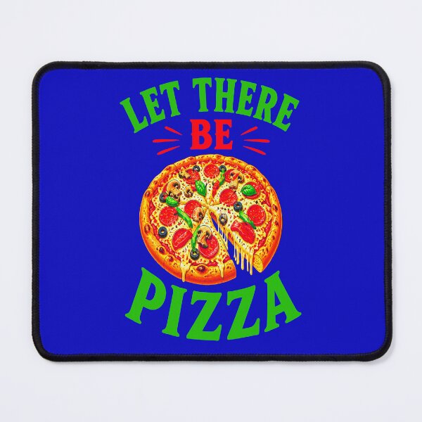 Item preview, LET THERE BE PIZZA 3 designed and sold by DigitalandPhoto.