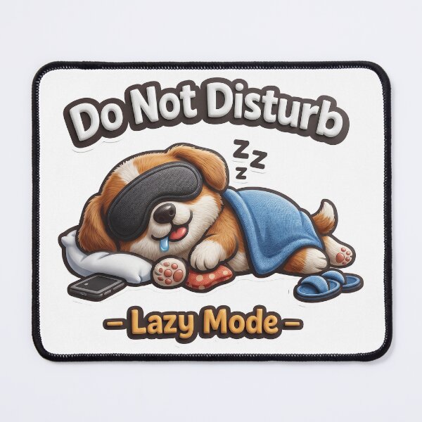 Item preview, Do Not Disturb Lazy Mode Sleeping Dog Funny Gift designed and sold by CrystalMineArts.
