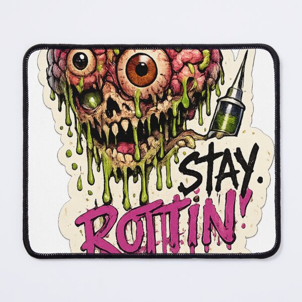 Item preview, STAY ROTTIN' designed and sold by TheArtPunk.