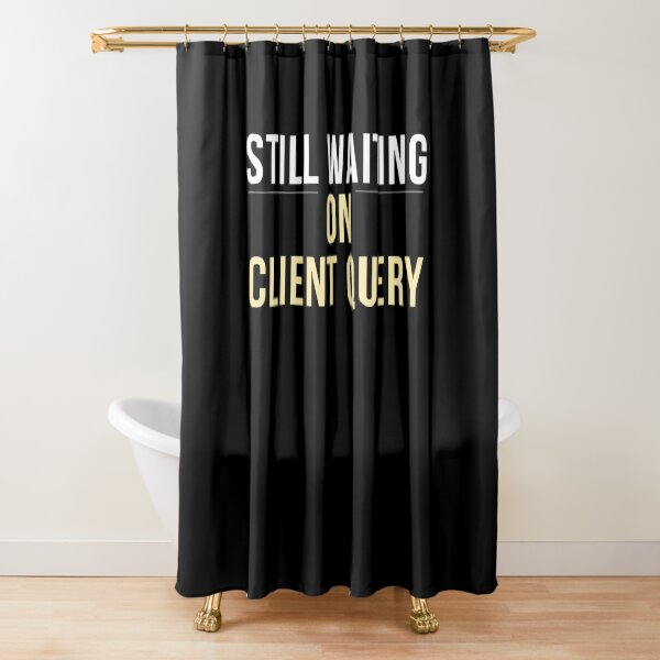Item preview, Still Waiting On Client Query Funny Audit Intern Shirt – CPA Auditor Accounting Humor Tee     designed and sold by FCA SIR MERCH .
