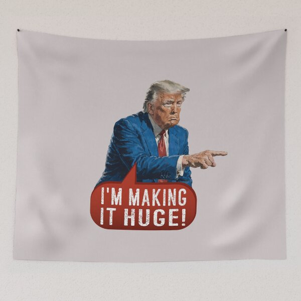 Item preview, I'm Making It Huge - POTUS designed and sold by knappidesign.