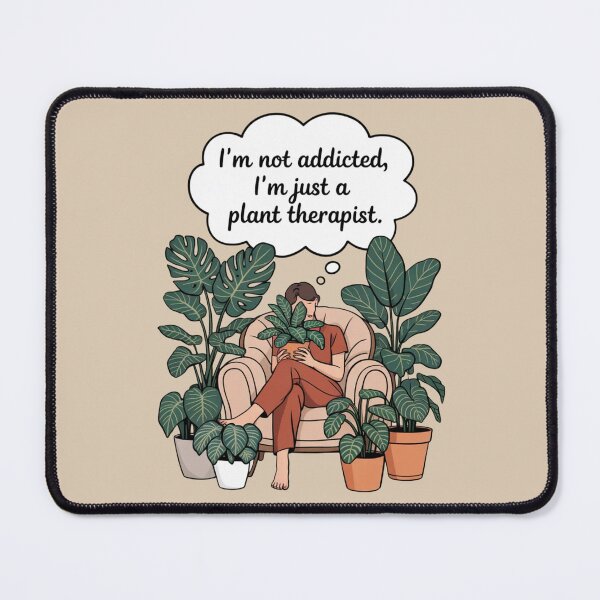 Item preview, I'm Not Addicted, I'm A Plant Therapist - Funny Plant Parent Design designed and sold by Design_Your_Day.