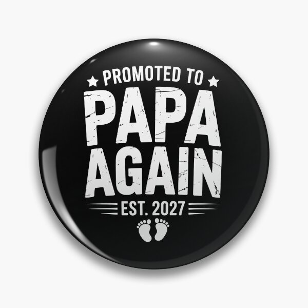 Item preview, Promoted to Papa Again 2027 designed and sold by jkrphoto.