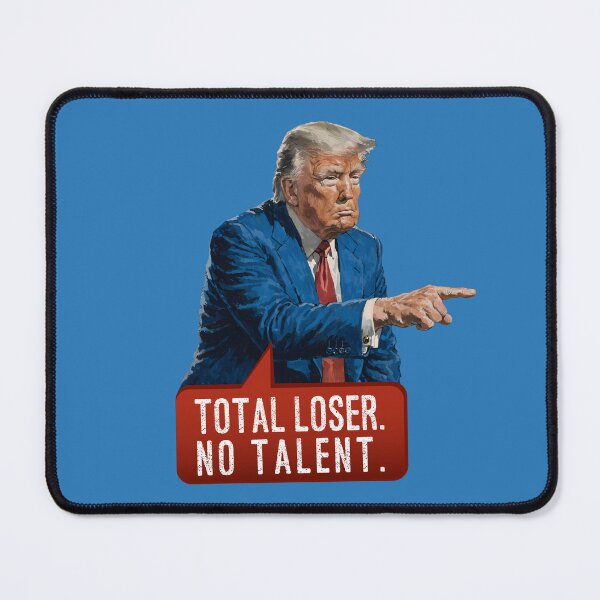 Item preview, Total Loser. No Talent. POTUS pointing designed and sold by knappidesign.