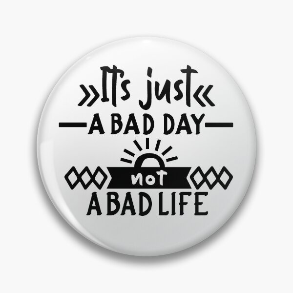 Item preview, its just a bad day - motivation design designed and sold by moreprnts.