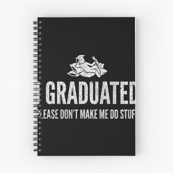 Item preview, Cute Graduation Gifts For Graduates Funny I graduated Please don't make me do stuff designed and sold by gear-posters.