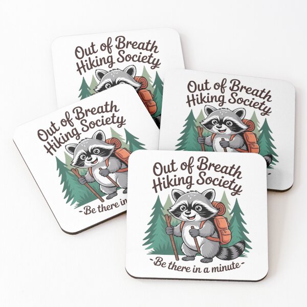 Item preview, Out of Breath Hiking Society For Men Women Hiker Nature Love, Funny Hiking Raccoon, I'll Be There in a Minute designed and sold by Dabbing Turtle Designs.