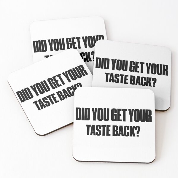 Item preview, DID YOU GET YOUR TASTE BACK? designed and sold by designedbylols.