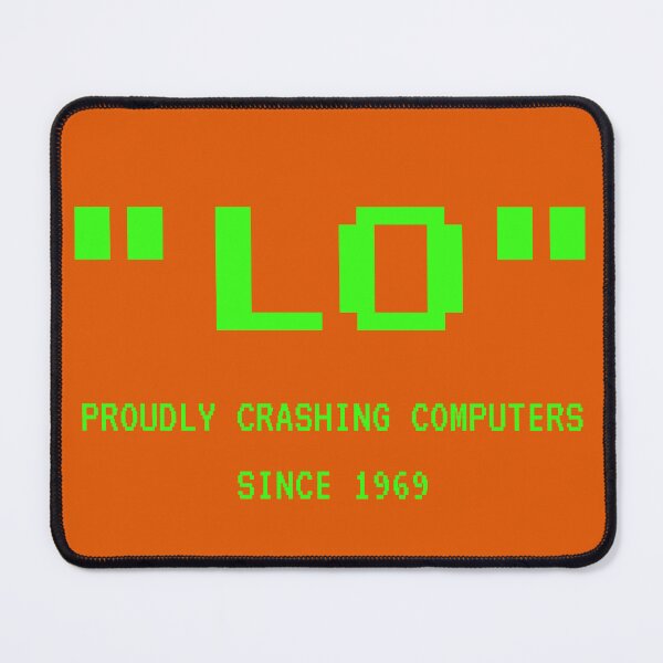 Item preview, "LO" - Proudly Crashing Computers Since 1969 designed and sold by 2msons.