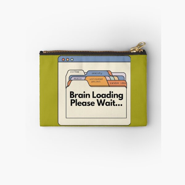 Item preview, Brain Loading Please Wait – Funny Overthinking Design designed and sold by Zuday.