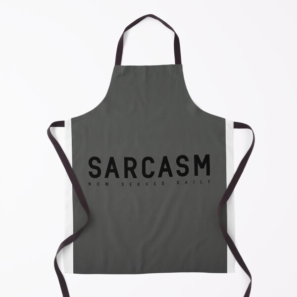 Item preview, Sarcasm Now Served Daily Design designed and sold by Moosley Studio.