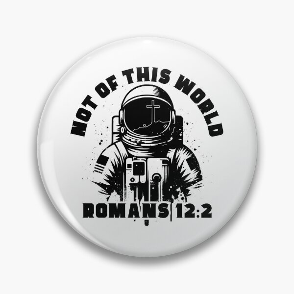 Item preview, Not of This World – Romans 12:2 Christian Faith Design designed and sold by MoriaStore.