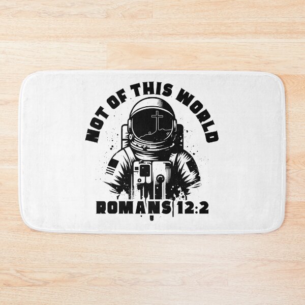 Item preview, Not of This World – Romans 12:2 Christian Faith Design designed and sold by MoriaStore.