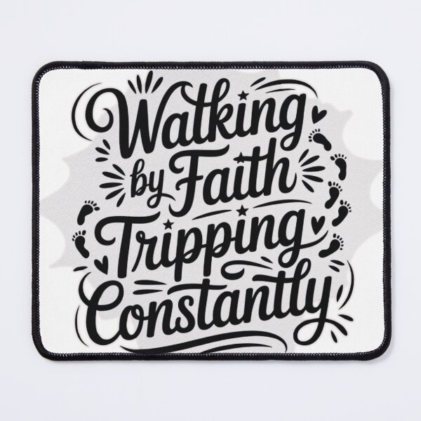Item preview, Walking by Faith Tripping Constantly Funny Christian Shirt Design designed and sold by MerchlyMike.