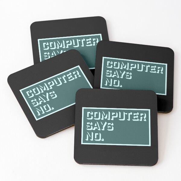Item preview, Computer Says No Funny Sarcastic British Humor Quote designed and sold by shirt-o-mat.
