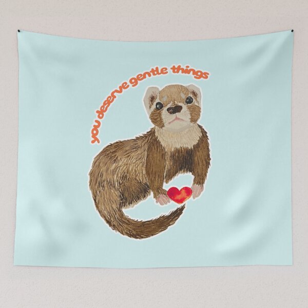 Item preview, You Deserve Gentle Things Bramble the Ferret designed and sold by Blackberries & Moss.