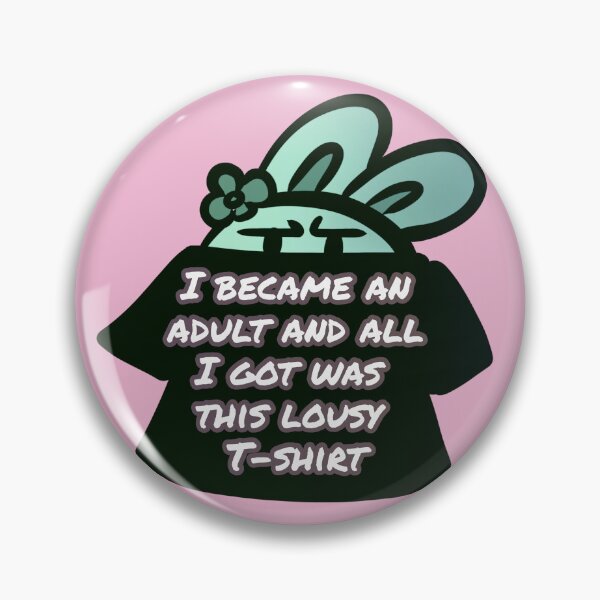 Item preview, I became an adult and all I got was this lousy t-shirt - Claninchen bunny designed and sold by Claninchen.