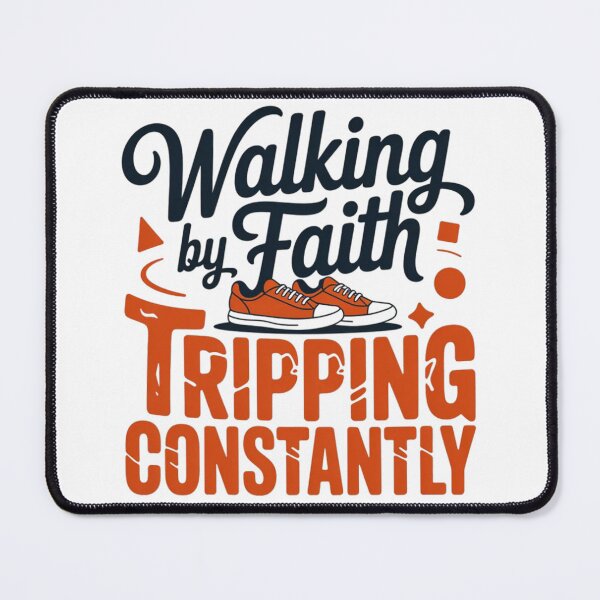 Item preview, Walking by Faith Tripping Constantly Funny Christian Shirt Design designed and sold by MerchlyMike.