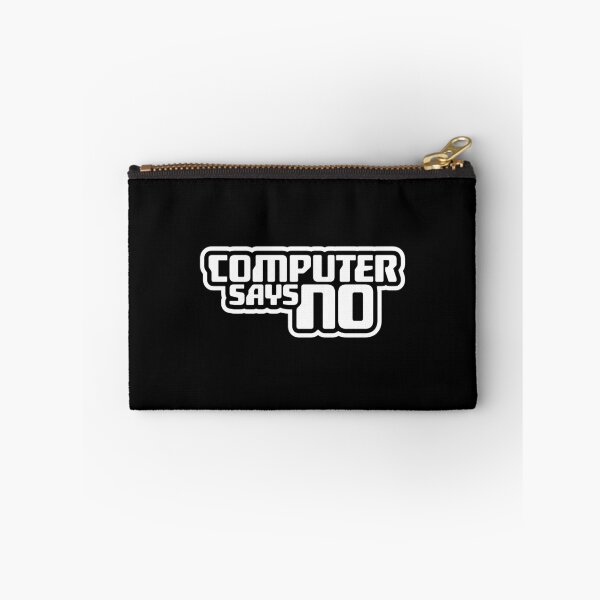 Item preview, Computer Says No Funny Sarcastic British Humor Quote designed and sold by shirt-o-mat.