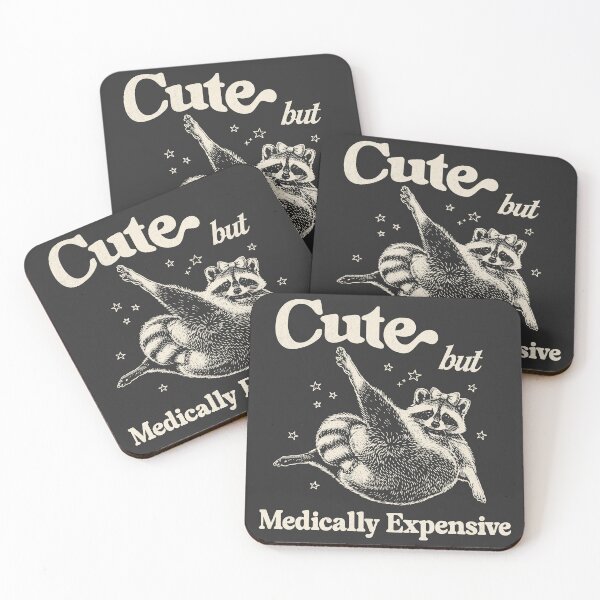 Item preview, Cute But Medically Expensive designed and sold by Beanster-nl.