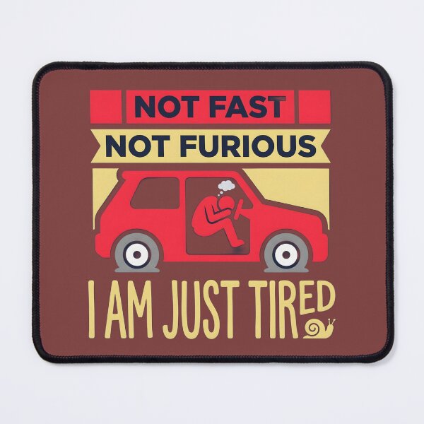 Item preview, NOT FAST – NOT FURIOUS – AM JUST TIRED designed and sold by Emamify.