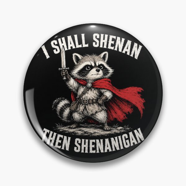 Item preview, i shall shenan then shenanigan funny raccoon designed and sold by Kladhadredo.