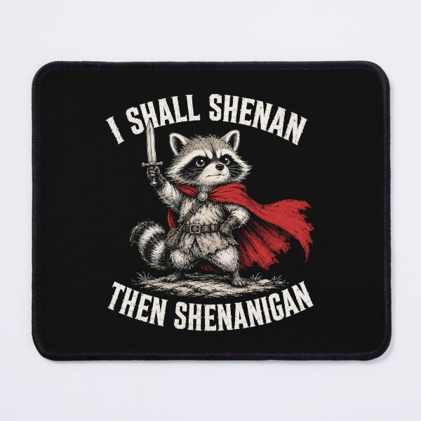 Item preview, i shall shenan then shenanigan funny raccoon designed and sold by Kladhadredo.