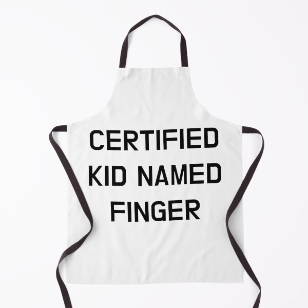 Item preview, Certified Kid Named Finger designed and sold by CoolGuyStuffs.