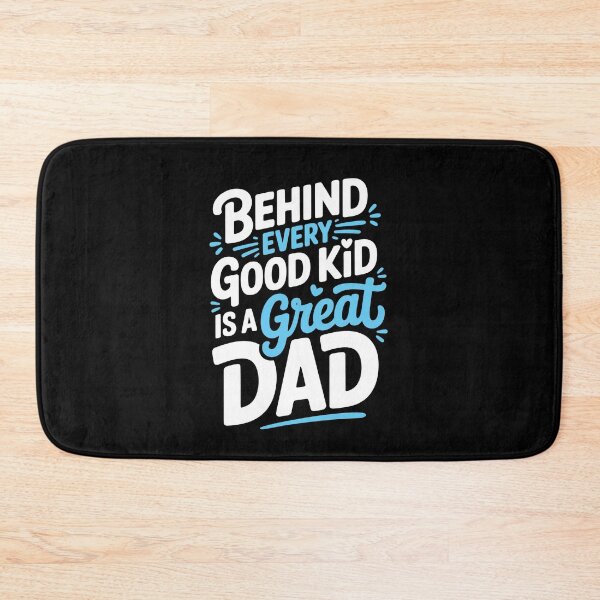 Item preview, Behind Every Good Kid Is A Great Dad Father's Day Gift designed and sold by Say It With Ink.