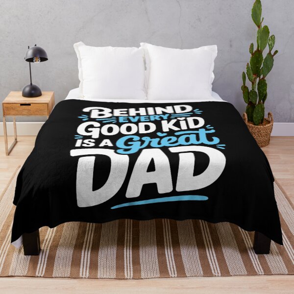 Item preview, Behind Every Good Kid Is A Great Dad Father's Day Gift designed and sold by Say It With Ink.