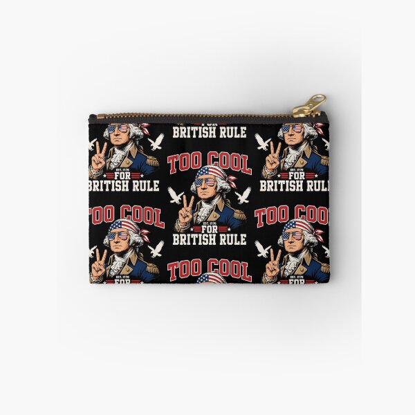 Item preview, Too Cool for British Rule George Washington 4th of July 1776 Patriotic designed and sold by clothesy7.