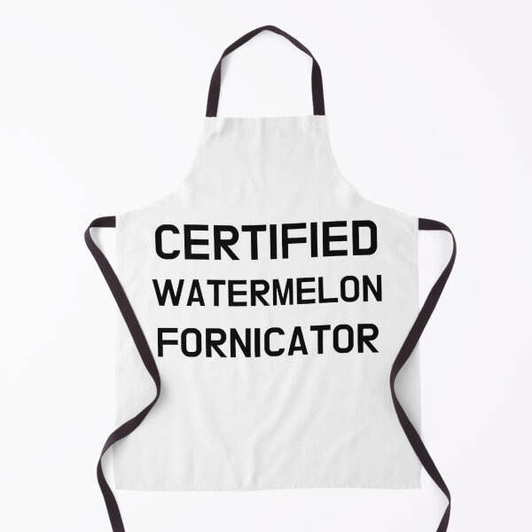 Item preview, Certified Watermelon Fornicator designed and sold by CoolGuyStuffs.
