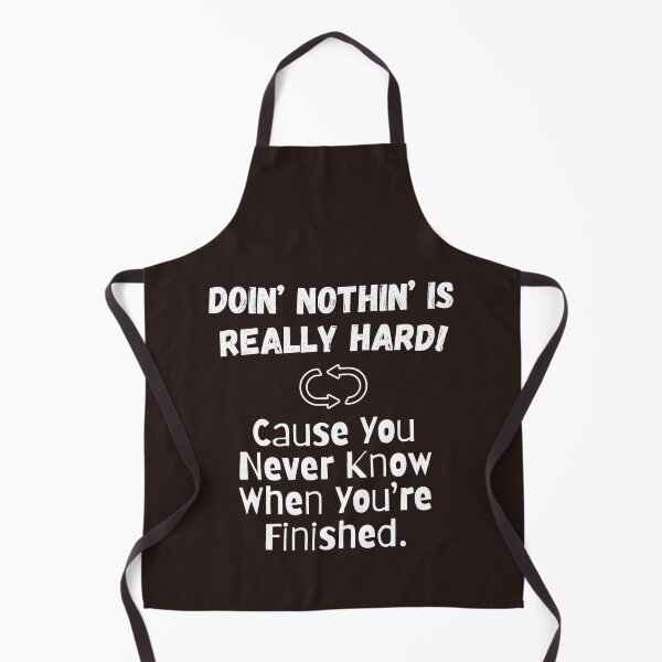 Item preview, Funny Retirement Quote - Doing Nothing is Really Hard designed and sold by faridman.