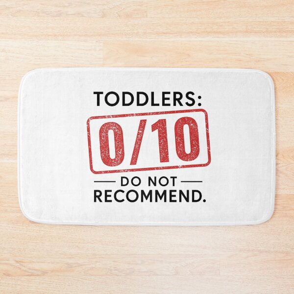 Item preview, Toddlers 0 10 Do Not Recommend Funny Sarcastic Mom Review Meme designed and sold by MalisoStickers.
