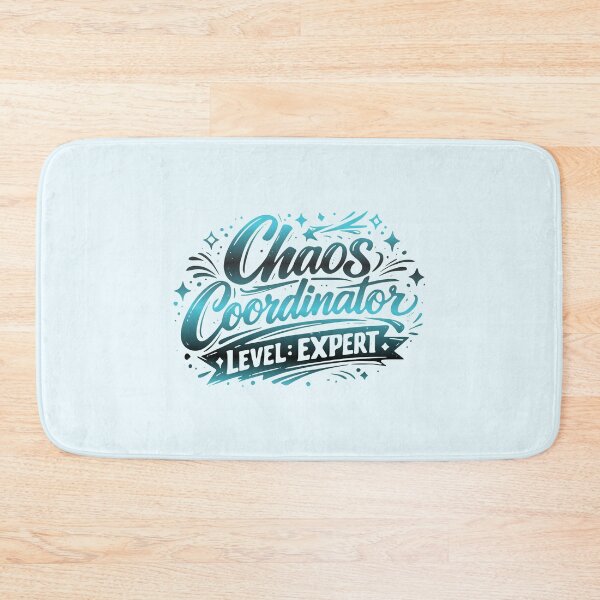 Item preview, Chaos Coordinator Level Expert - Funny Mom Life & Teacher Quote Art designed and sold by KINKDesign.