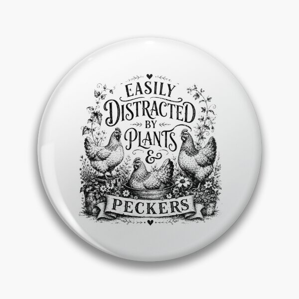 Item preview, Easily Distracted By Plants Peckers Gardeners Chicken Farmer designed and sold by Kladhadredo.